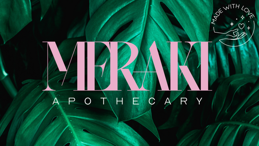 Meraki Apothecary